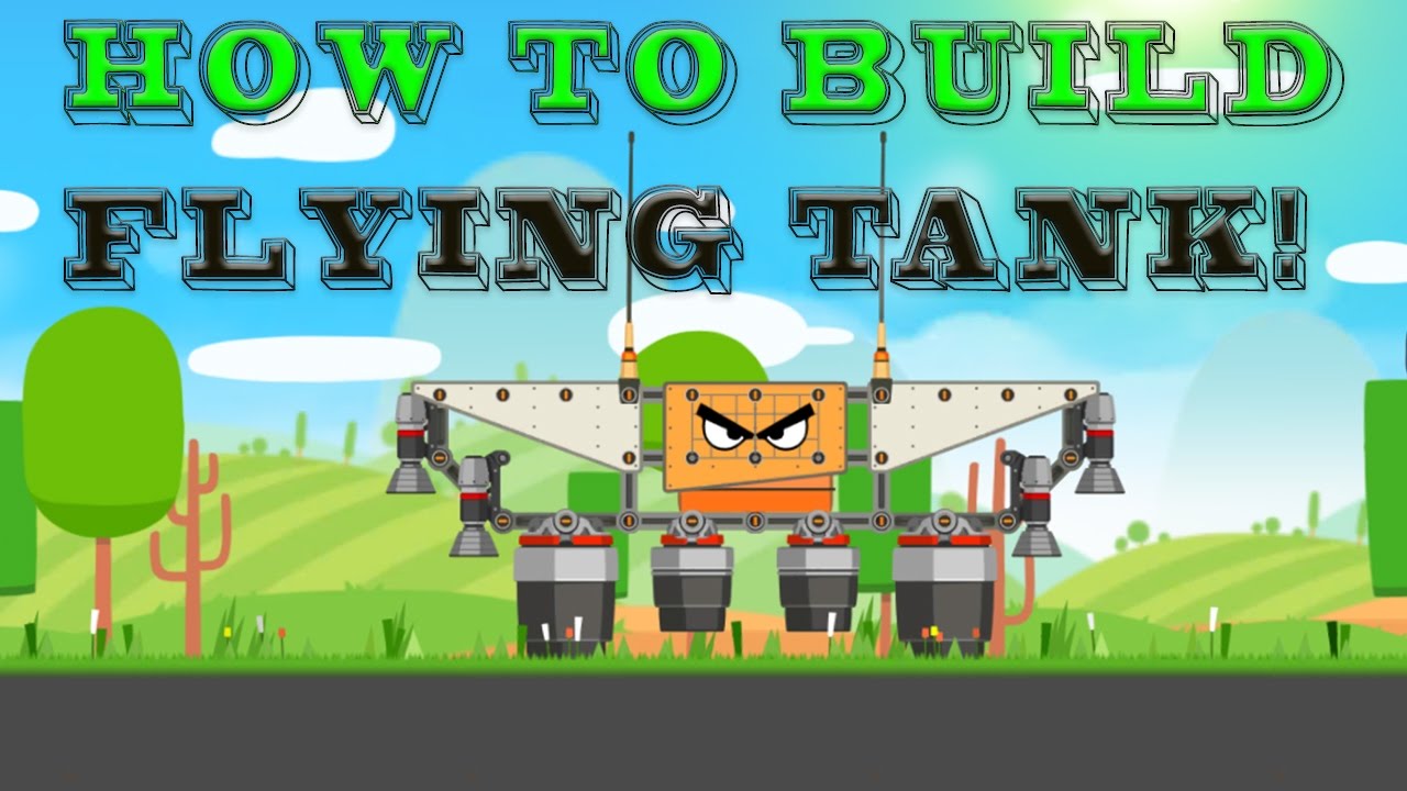 Super Tank Rumble How To Build Flying Tank