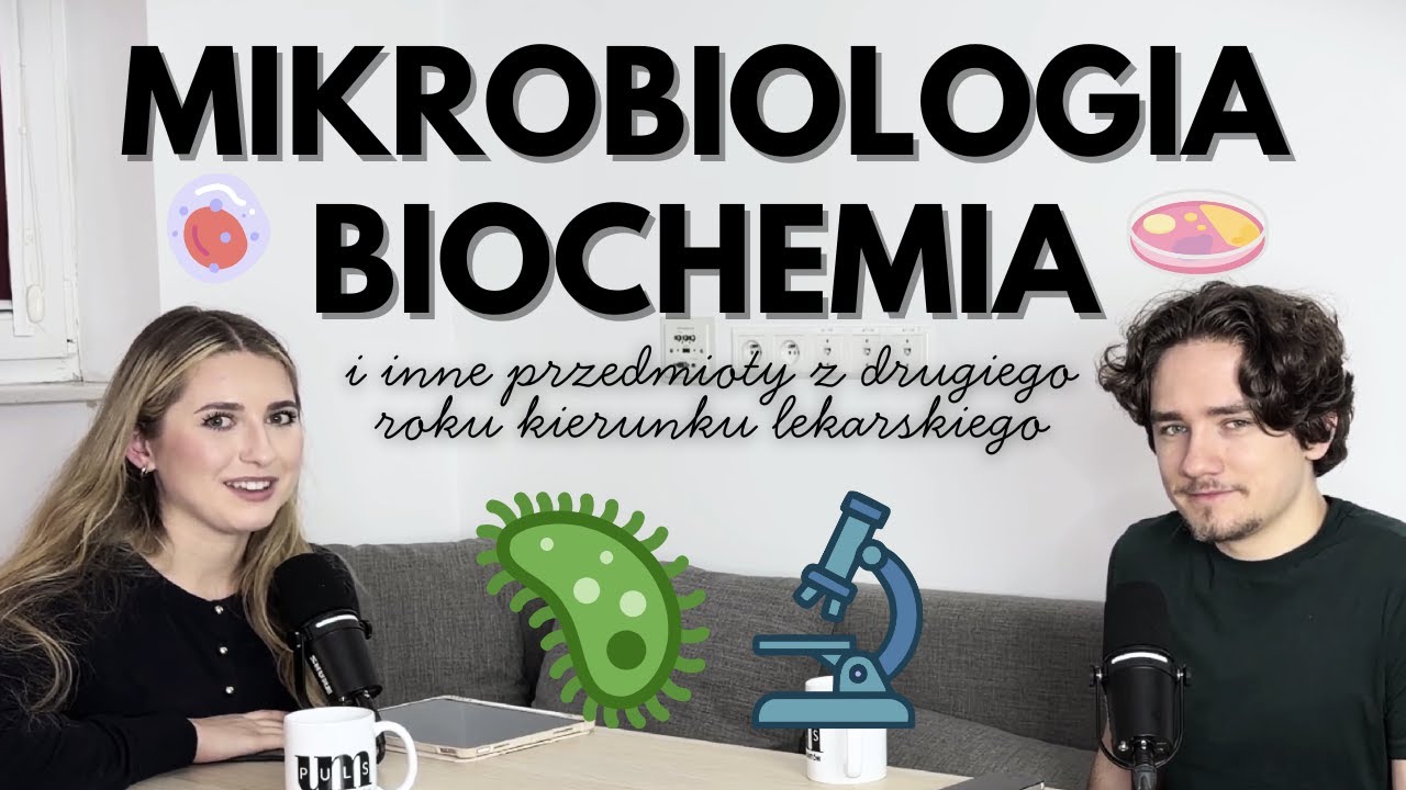 MIKROBIOLOGIA, BIOCHEMIA I INNE WSPOMNIENIA Z DRUGIEGO ROKU MEDYCYNY