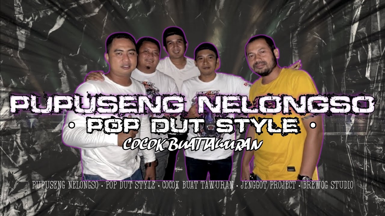 PUPUSENG NELONGSO COCOK BUAT TAWURAN X JENGGOT PROJECT