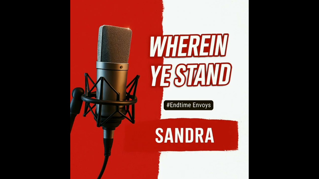 WHEREIN YE STAND
