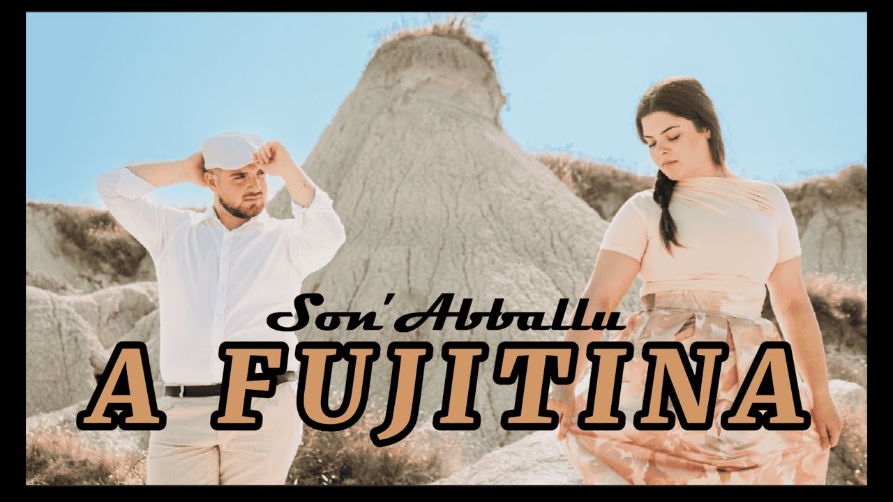 A FUJITINA - Son'Abballu (feat. Gabry Malgeri)