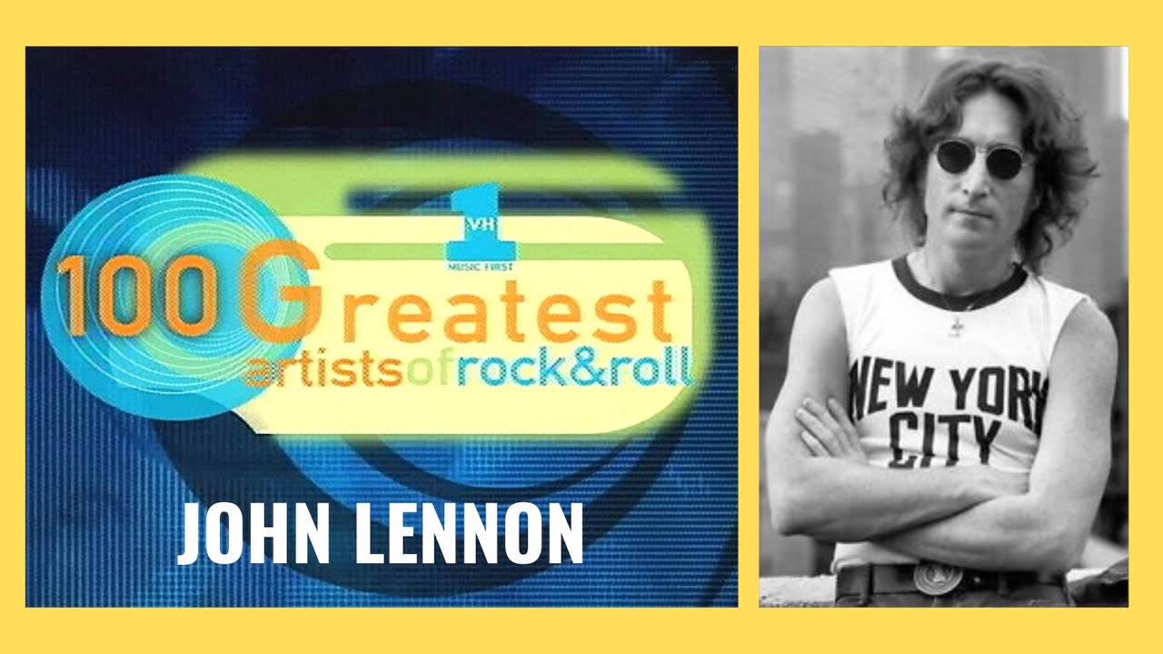 John Lennon: VH1's 100 Greatest Artists of Rock & Roll