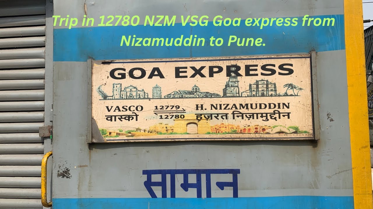 Trip in 12780 NZM VSG Goa express from Nizamuddin to Pune on 03/05/2025.