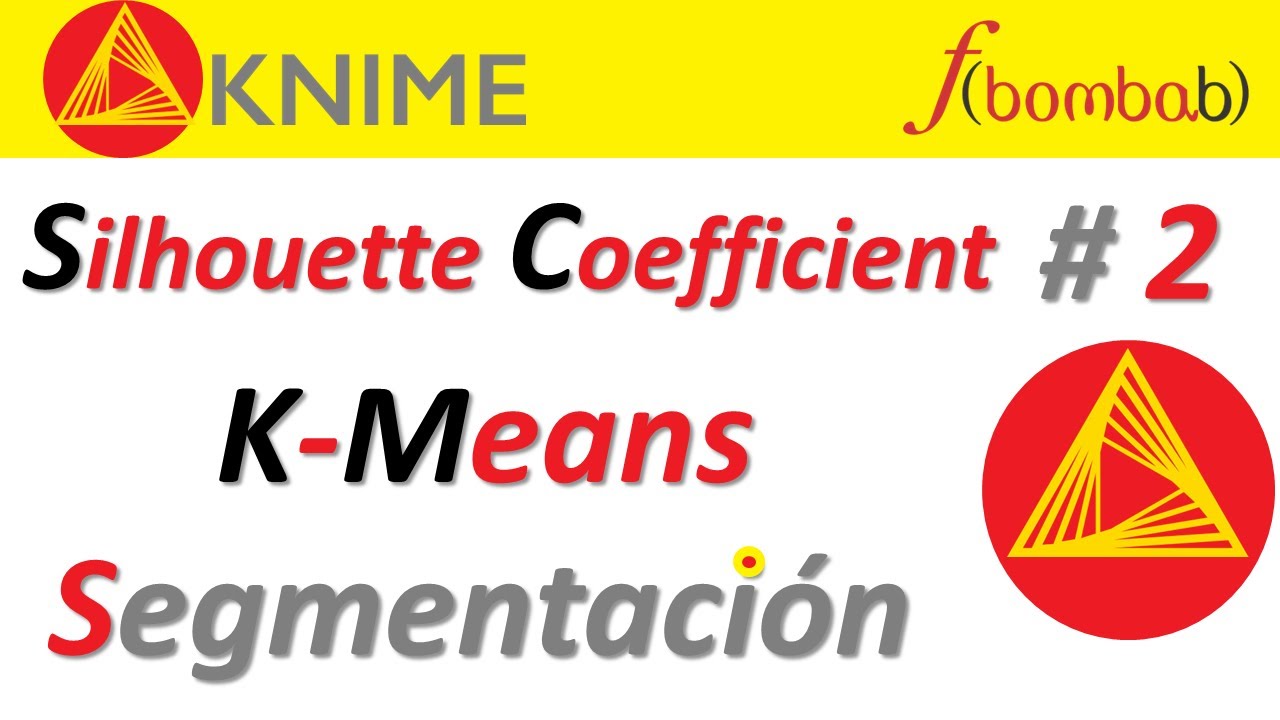K-MEANS SEGMENTACIÓN con KNIME / SILHOUETTE COEFFICIENT/ COEFICIENTE de SILUETA con K-MEANS
