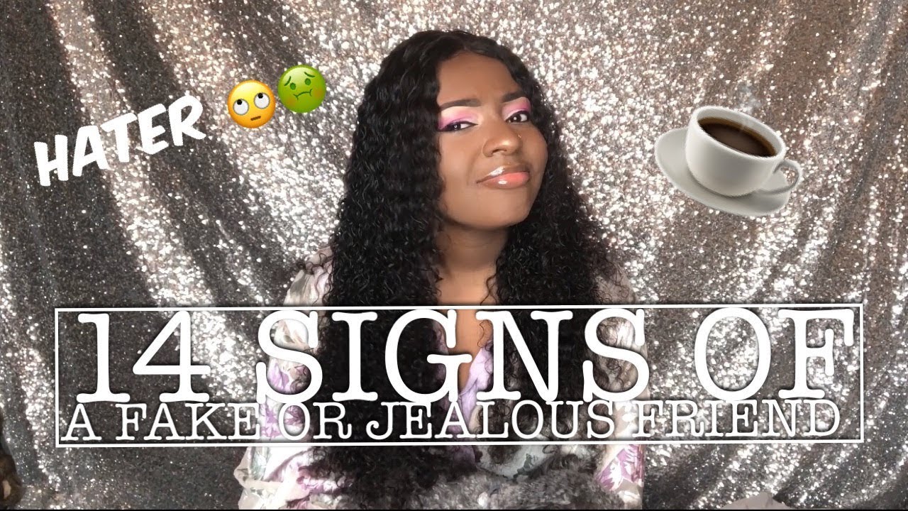 14 signs of a fake or jealous friend !