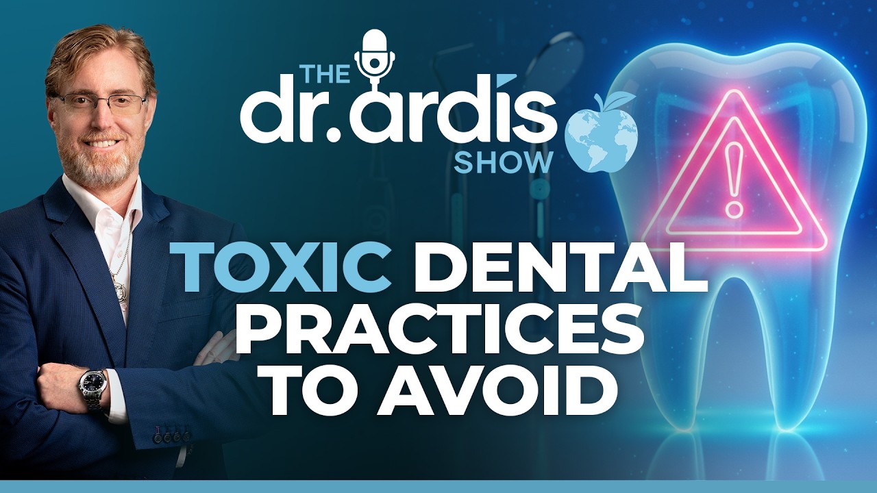 The Dr Ardis Show: Toxic Dental Practices to Avoid: 18th February 2026