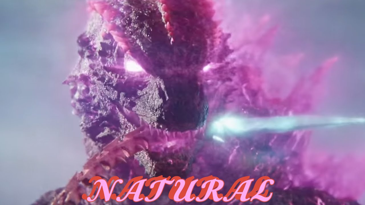 Godzilla AMV || Natural