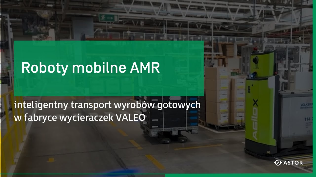 Roboty mobilne AGILOX – inteligentny transport wyrobów gotowych w fabryce wycieraczek VALEO