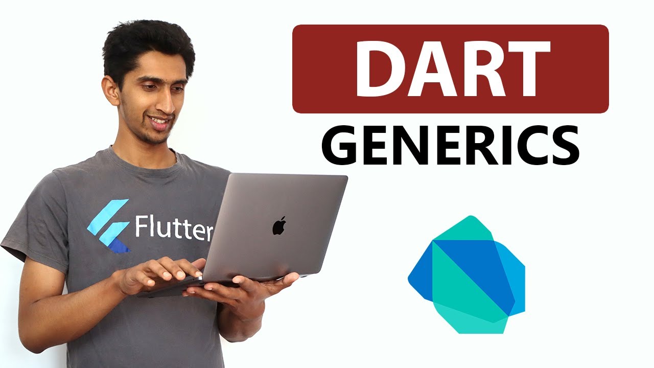 Generics In Dart - Learn Dart Programming