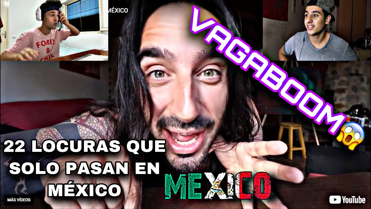 😱 22 LOCURAS QUE SOLO PASAN EN MÉXICO 🇲🇽 ESPAÑOL REACCIONA A VAGABOOM❗️
