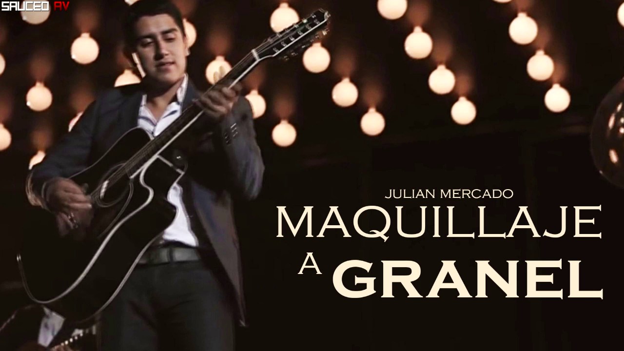 Julian Mercado - Maquillaje A Granel (2017)