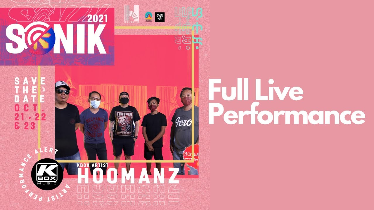 HOOMANZ - SONIK Philippines 2021 (Live Performance)