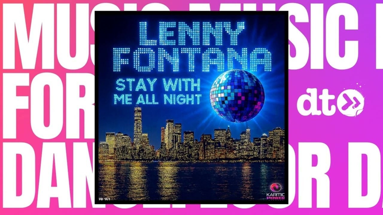 Lenny Fontana - Stay With Me All Night [Karmic Power Records]