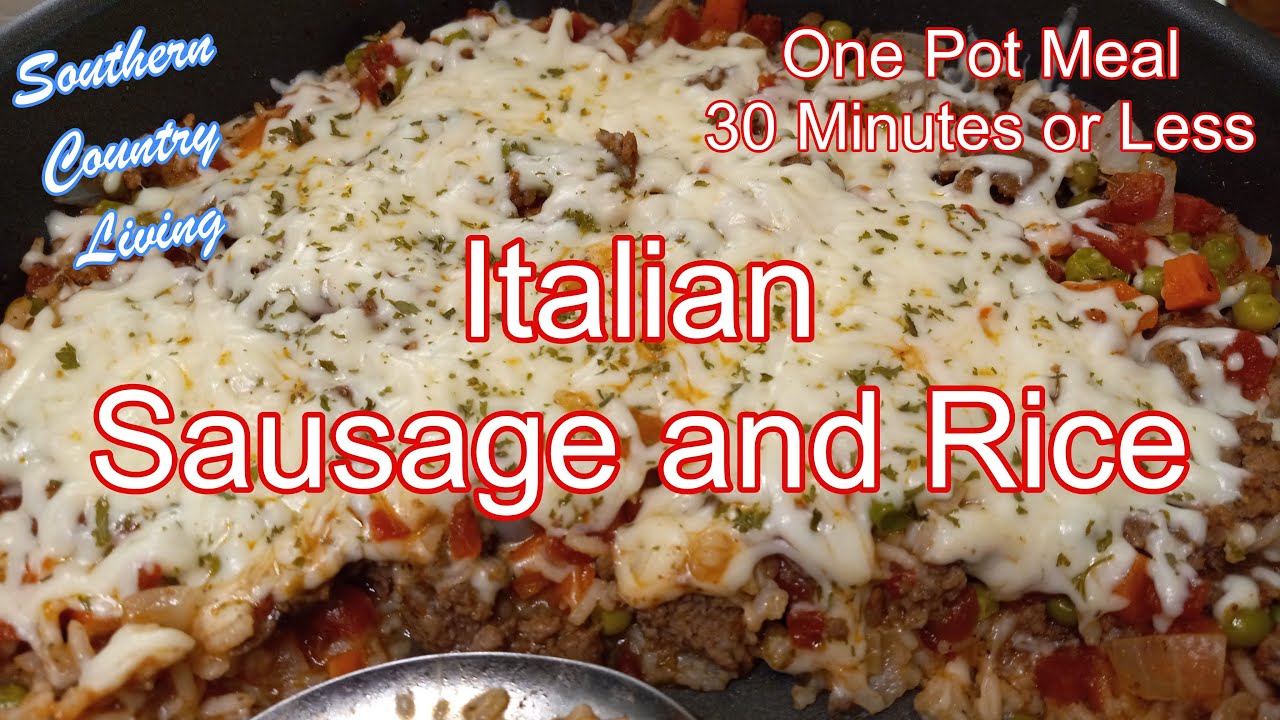Italian Sausage and Rice  --  One Pot Meal  --  Budget Friendly,  30 Minute Meal