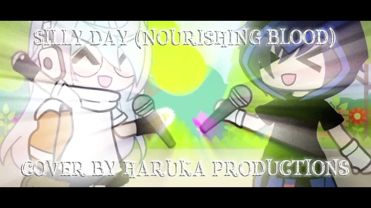 FNF Cover  - Silly Day (Nourishing Blood But Haruka and @angbarr190 sings it 
