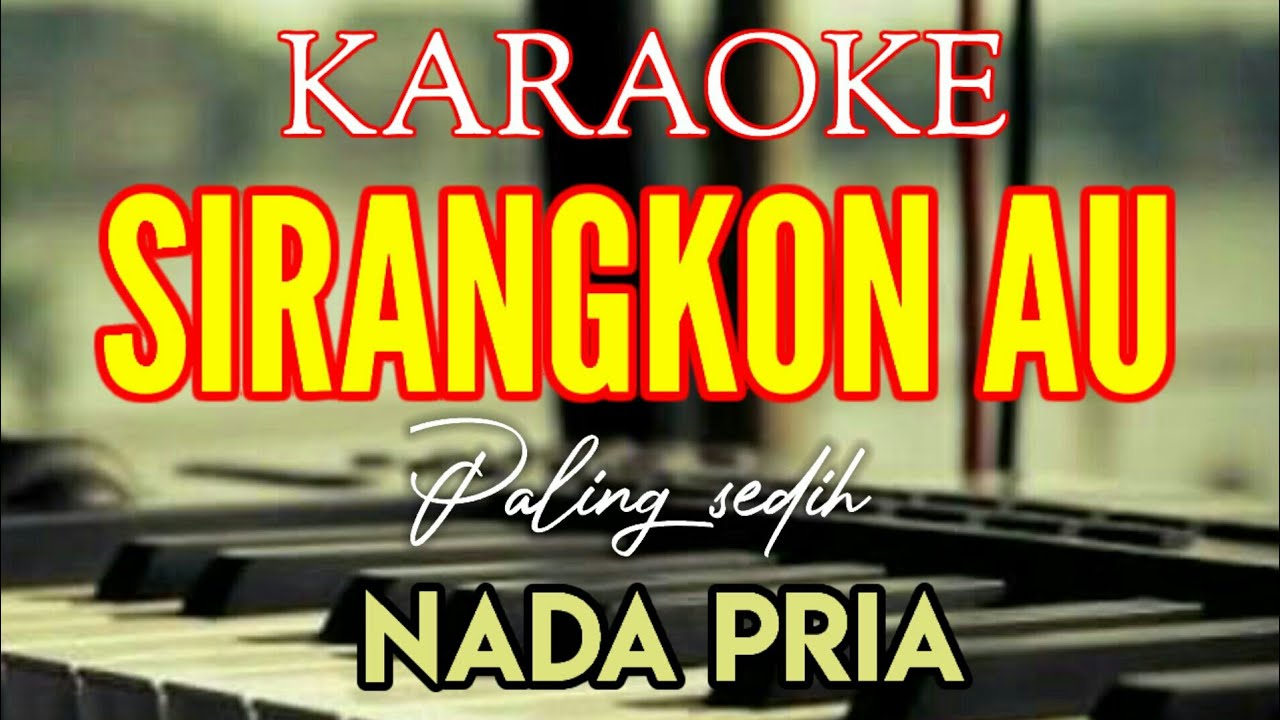 KARAOKE SIRANGKON AU NADA PRIA [ Lirik ] Lagu tapsel