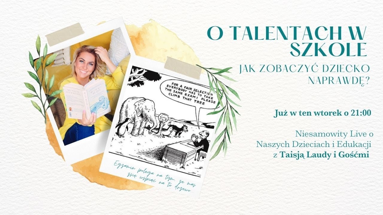O Talentach Gallupa w Szkole - Jak zobaczyć dziecko naprawdę? Taisja Laudy i Goście