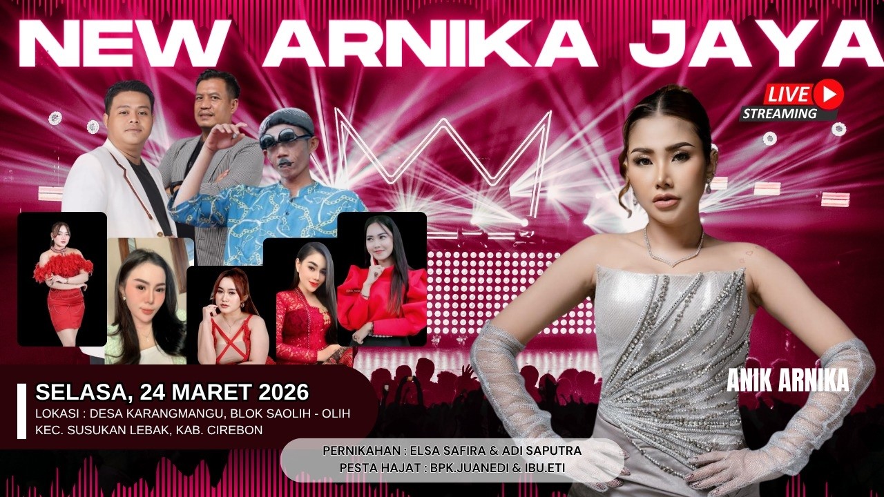 🔴 LIVE SIANG NEW ARNIKA JAYA SELASA, 24 MARET 2026 DESA KARANGMANGU KEC. SUSUKAN LEBAK - CIREBON
