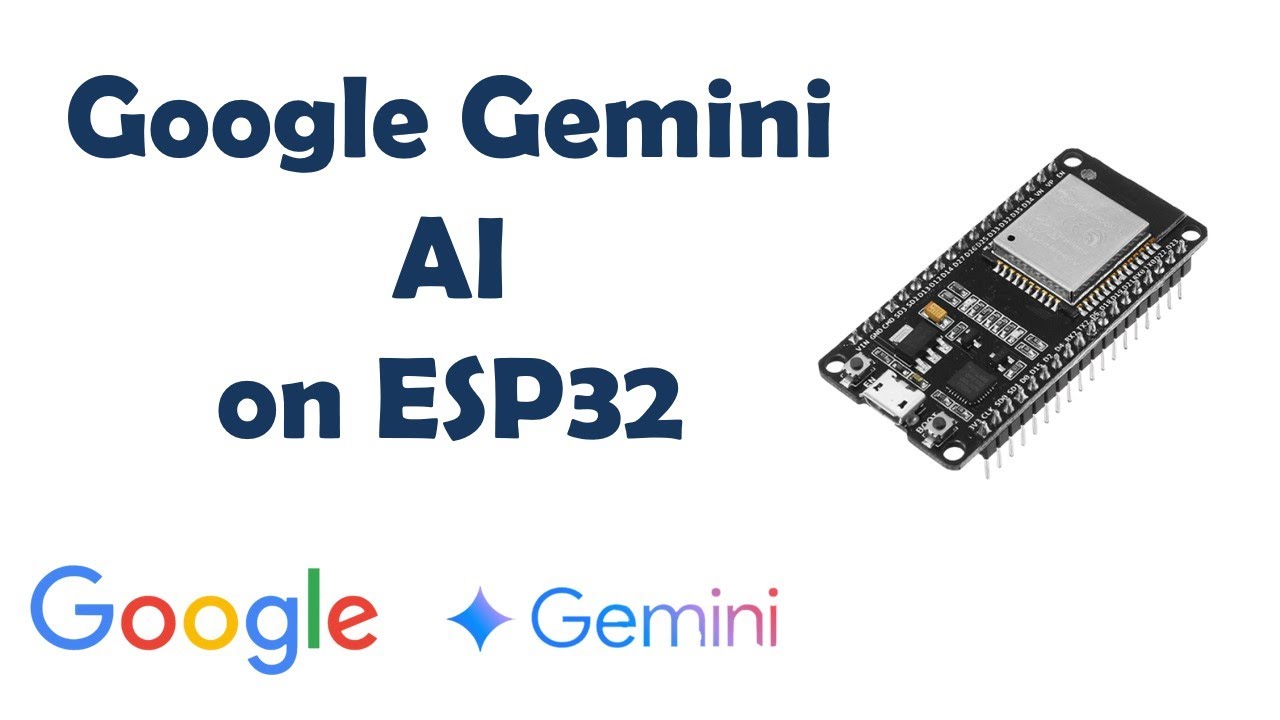 Implementing Google Gemini AI on ESP32: A Step-by-Step Guide