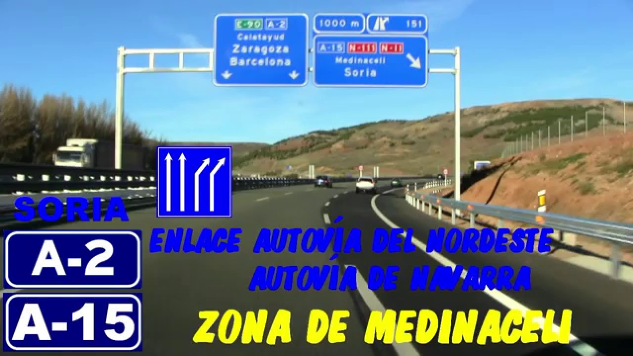 A-2 / A-15 Soria , Autovía del Nordeste / Autovía de Navarra ,Tramo: Medinaceli / Highways in Spain.
