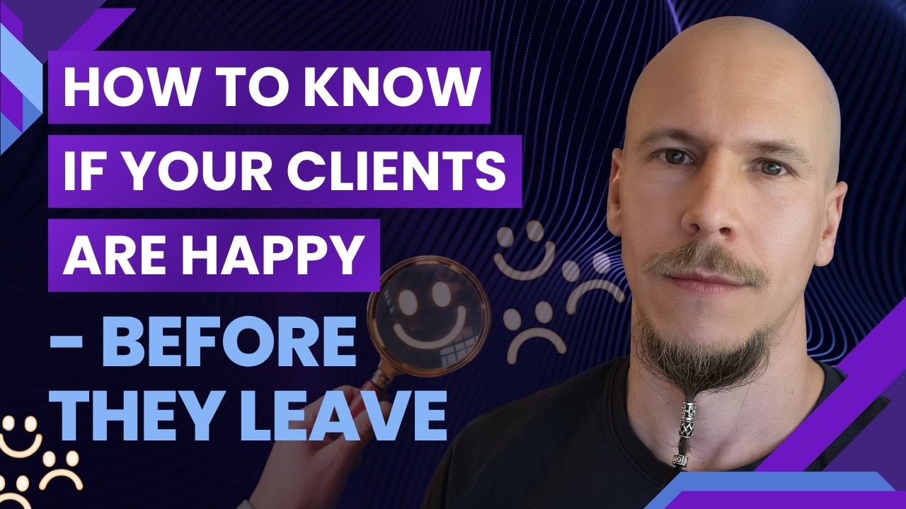 How to know if your clients are happy - before they leave