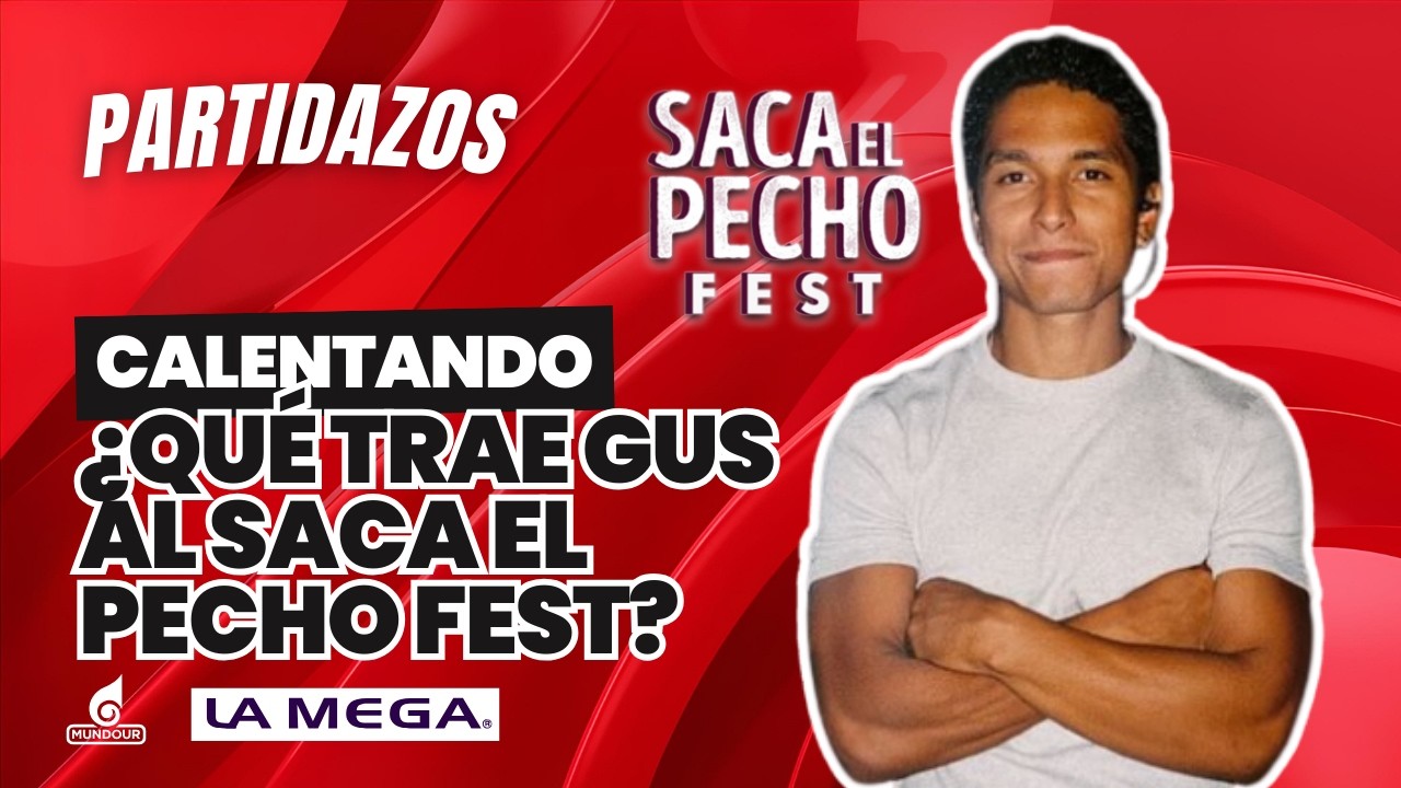 Así se PREPARA GUS para el Saca el Pecho Fest 🎤 La previa 🔥 | Partidazos