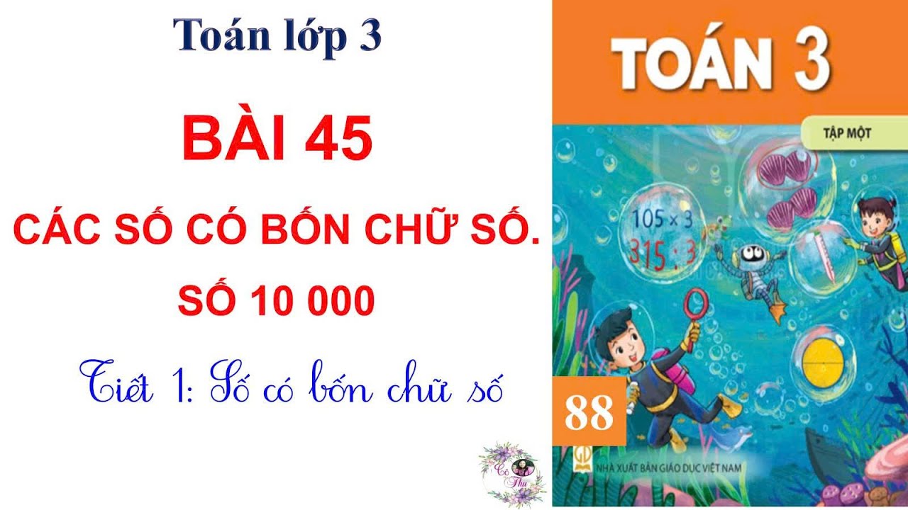 Toán lớp 3 | Bài 45: Các số có bốn chữ số. Số 10 000 | Tiết 1 | Cô Thu| #88