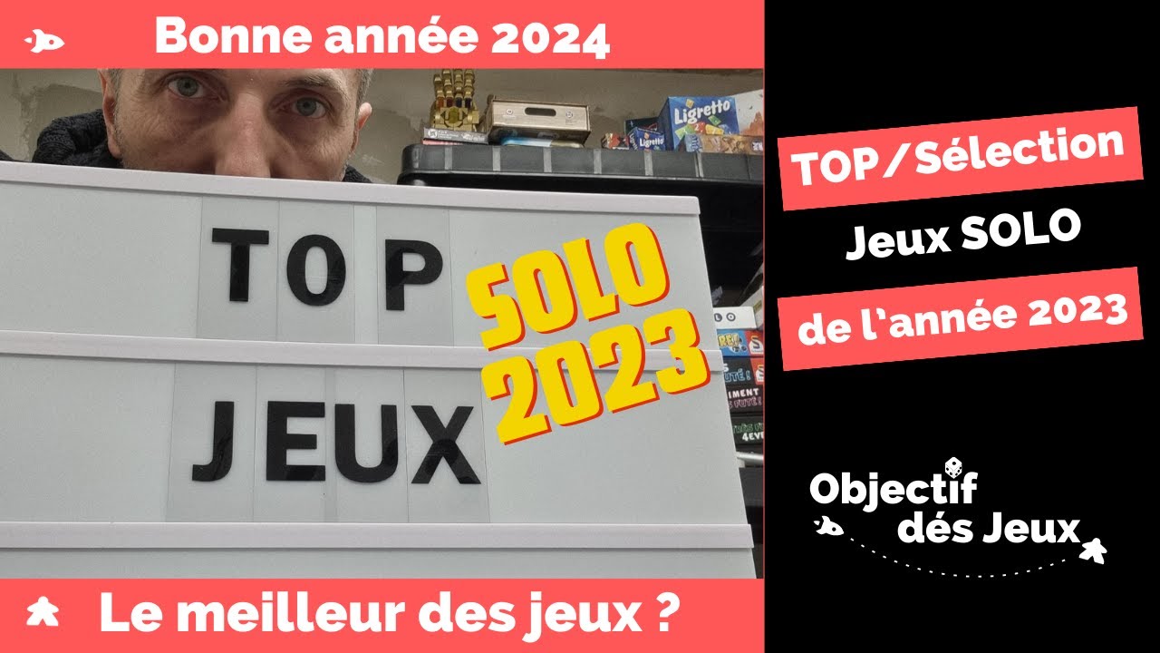 TOP jeux de soci&eacute;t&eacute; test&eacute;s en solo en 2023 sur objectif d&eacute;s jeux. Dure s&eacute;lection !!!!