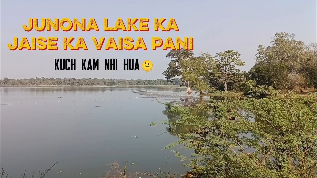 Junona lake ka jaise ka vaisa pani (kuch kam nhi hua)🫠