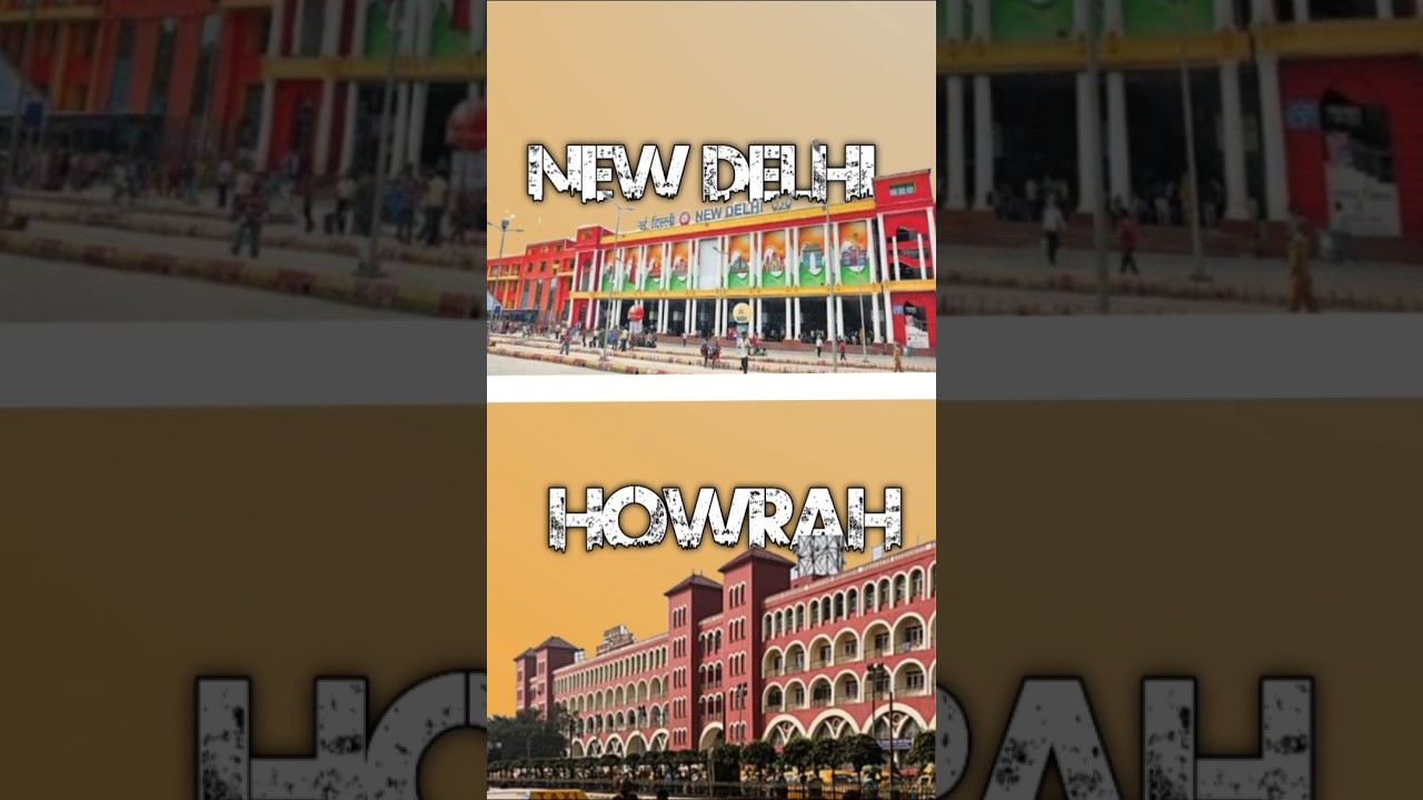 NEW DELHI vs HOWRAH STATION ||