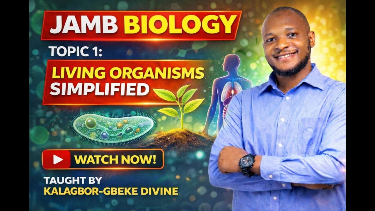 JAMB BIOLOGY 2026 | Living Organisms (Full Breakdown) 🔥 300+ Guaranteed