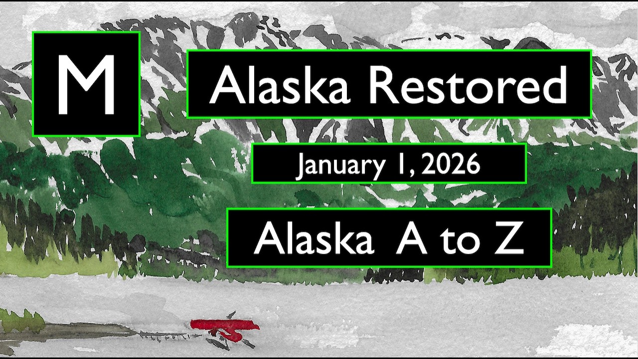 M.  Alaska Restored