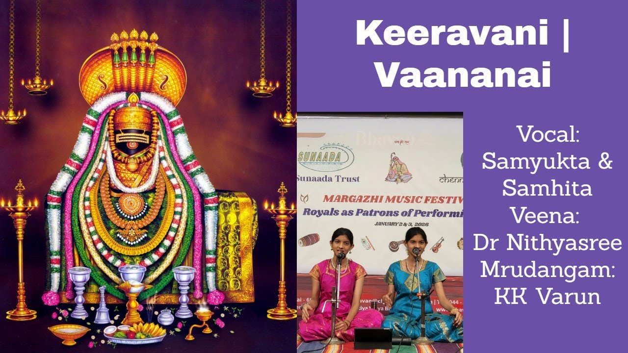 Keeravani - Vaananai | Samyukta & Samhita | Live Carnatic concert | Margazhi | Thevaram | BVB