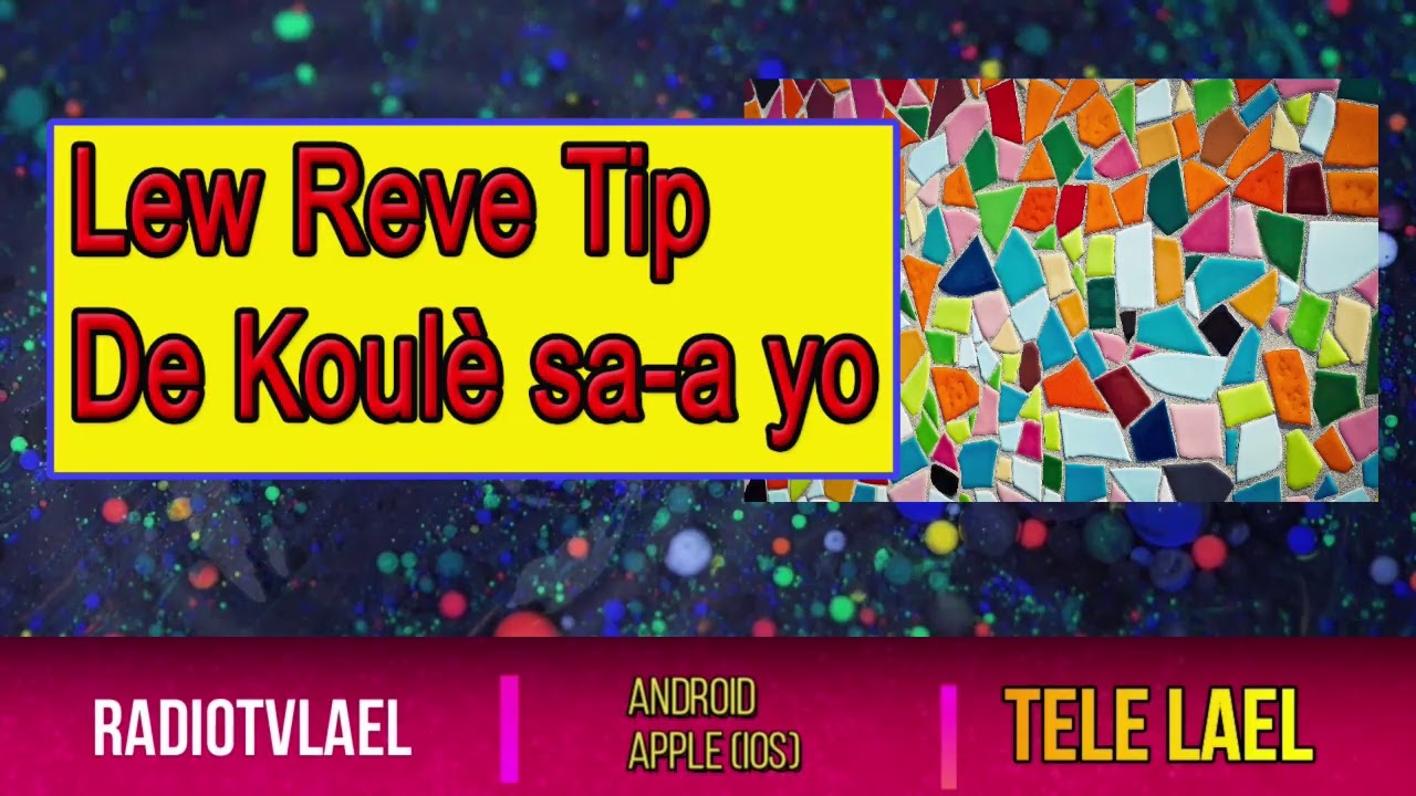 Lew  fè Rèv ak koule sa yo Men ki sa sa vle di