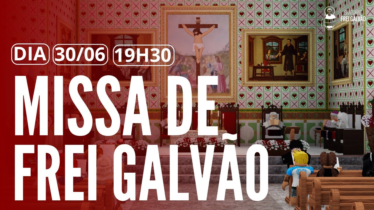 Santa Missa | Envio de 9 Coroinhas | Santuário Frei Galvão| 199H30 | 30/06