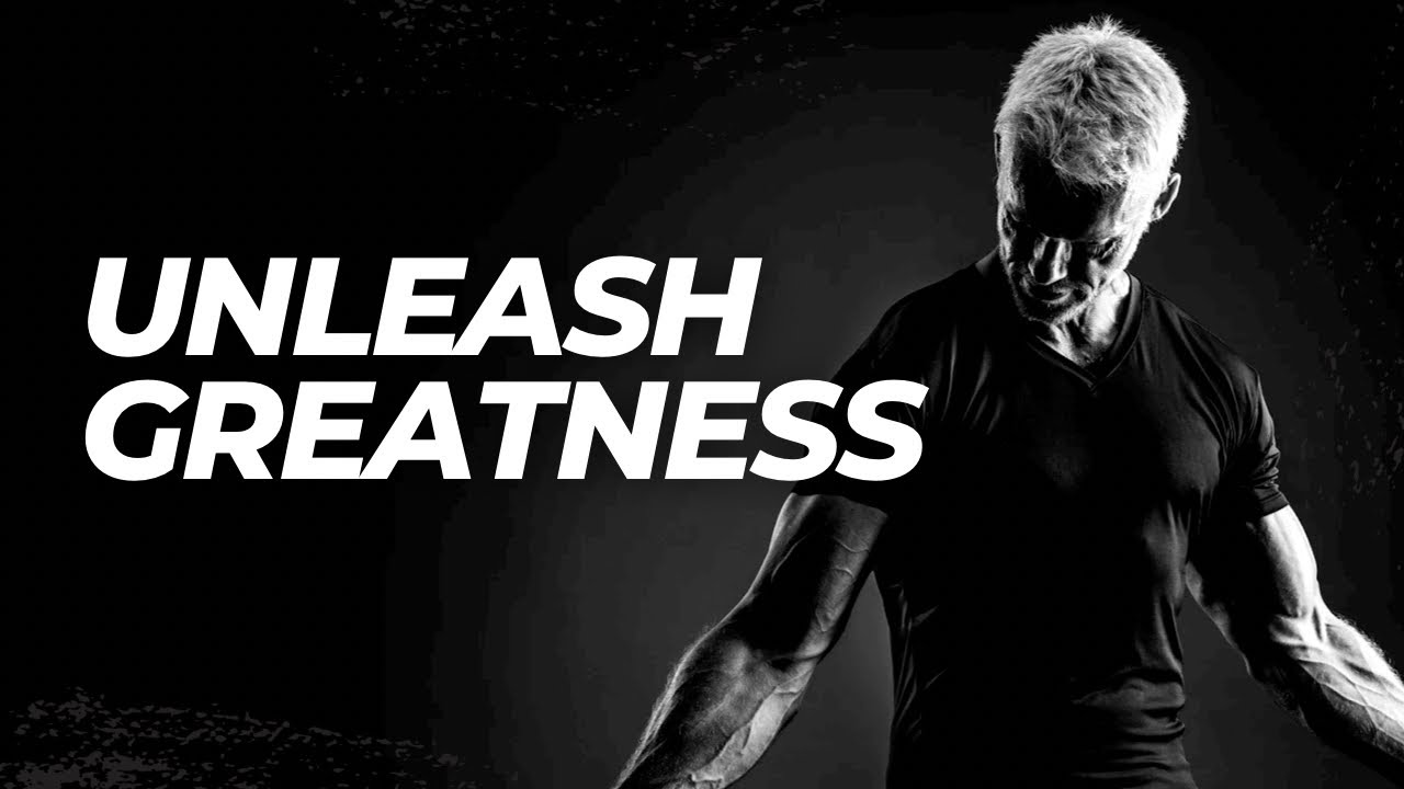 UNLEASH GREATNESS- Motivational Speech