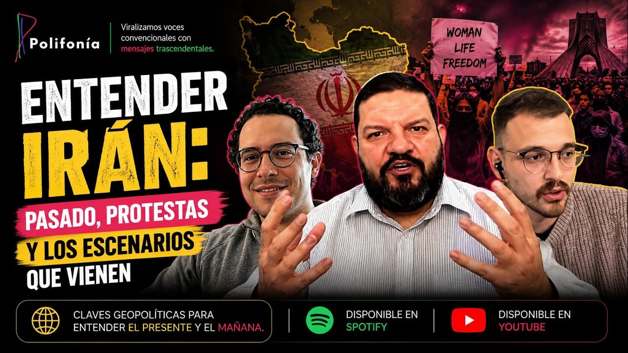 Entender Irán:  pasado, protestas y los escenarios que vienen