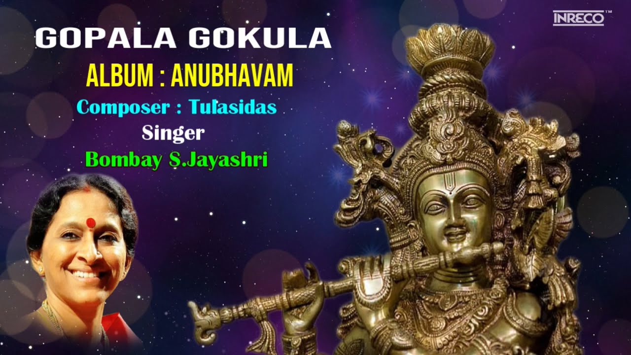 Gopala Gokula – Anubhavam | Bombay S.Jayashri - Carnatic Vocal | Desh - Misra Chapu Classical Song