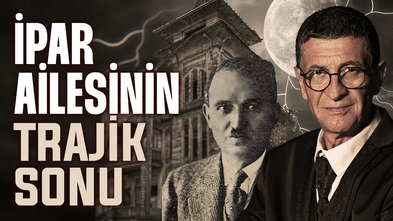 İpar Ailesinin Trajik Sonu | Atatürk'ün Müteahhidi | Cengiz Küçükayvaz - Çağdaş Meddah