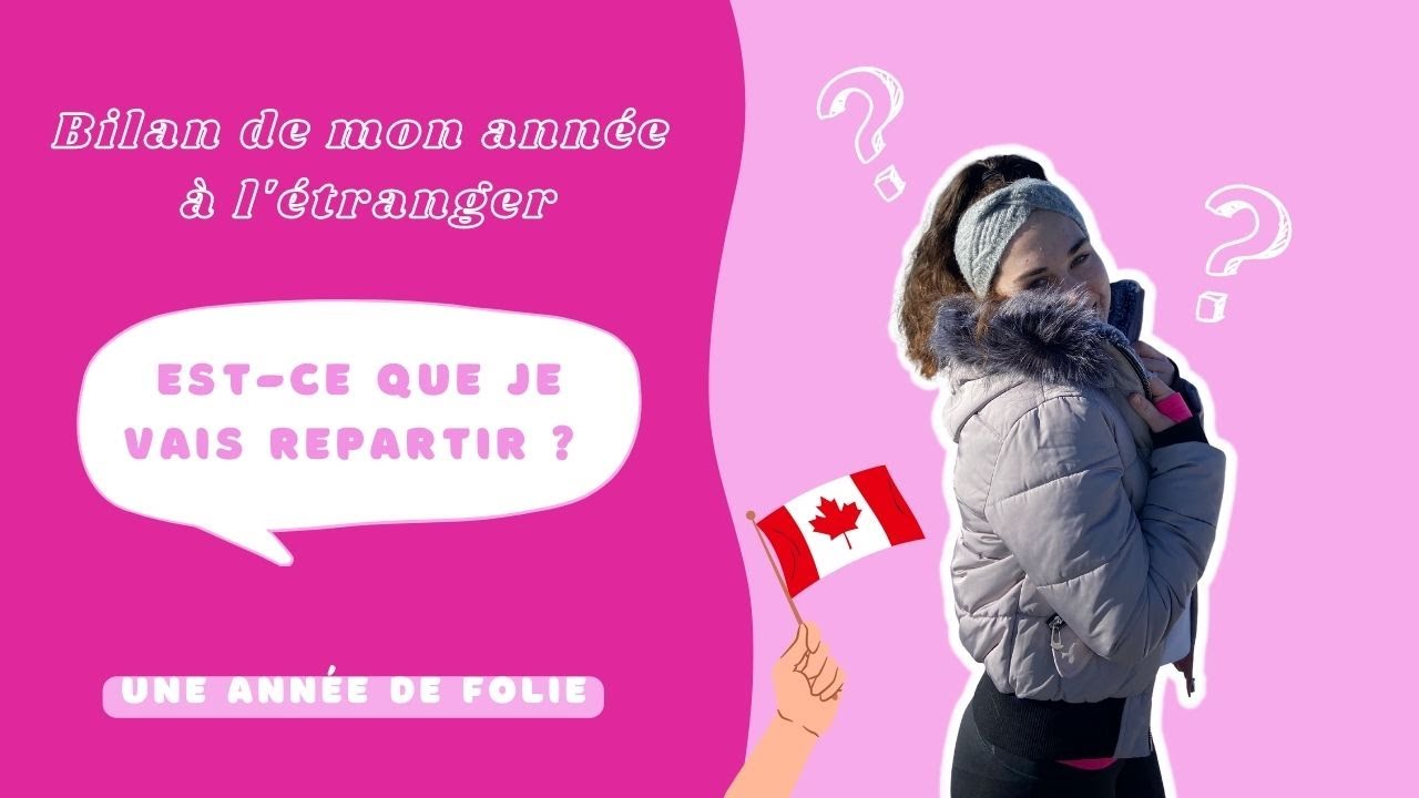 CE QUE J'AI RÉELLEMENT PENSÉ DE MON ANNÉE À l'ÉTRANGER