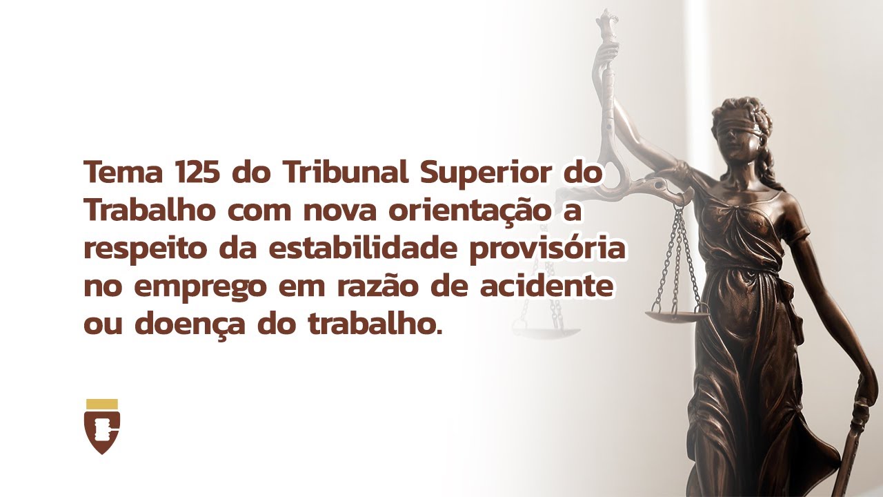 TST: novo entendimento sobre estabilidade por acidente ou doença do trabalho