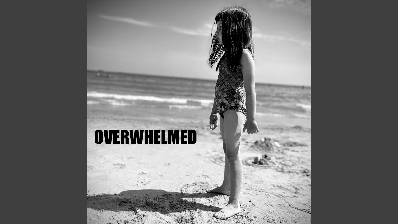 Overwhelmed