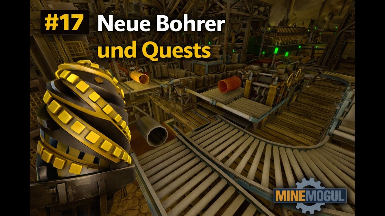 MineMogul Folge #17   Neue Bohrer und Quests