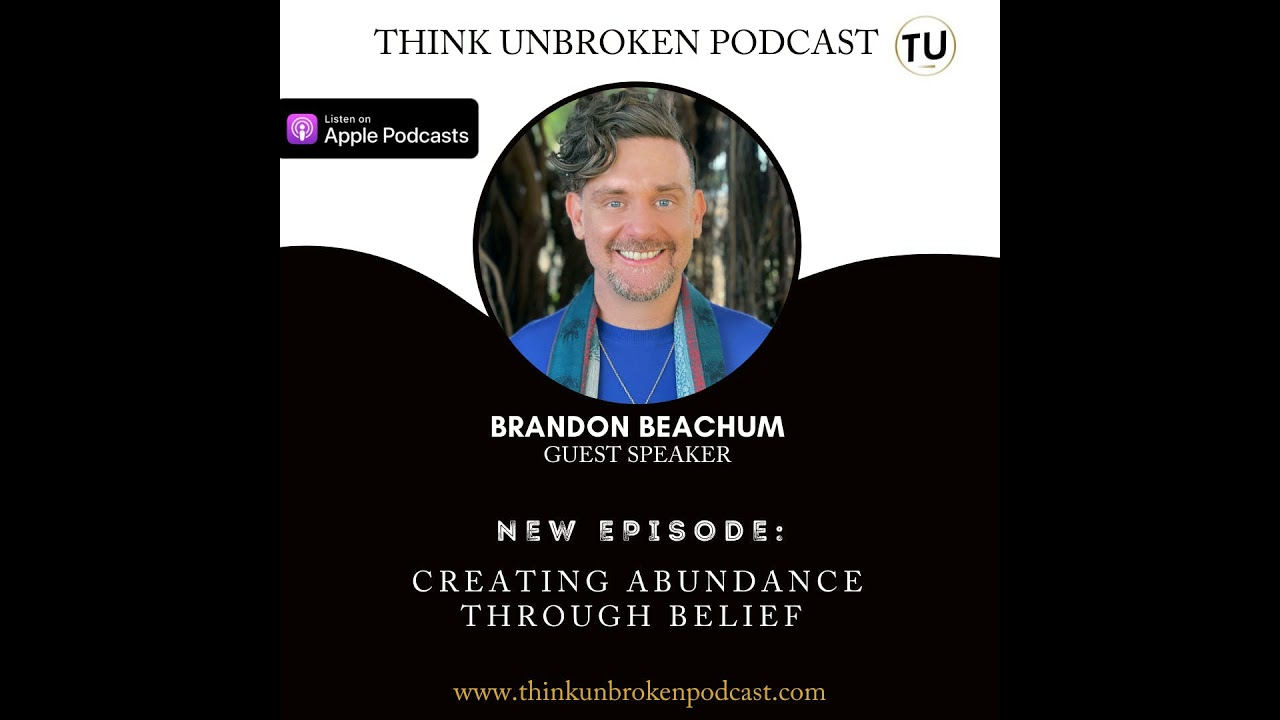 Brandon Beachum - Creating Abundance Through Belief with Brandon Beachum | CPTSD and Trauma Heali...