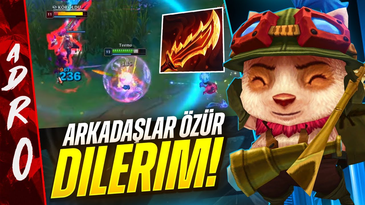 adc : TEEMO ( TİLT ETME GARANTİSİ %100 )