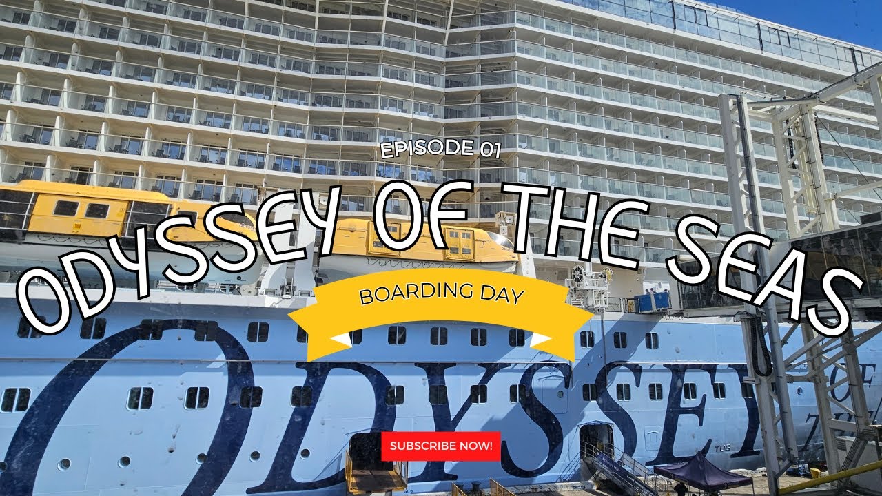 Boarding Odyssey of the Seas - Day 1 Vlog