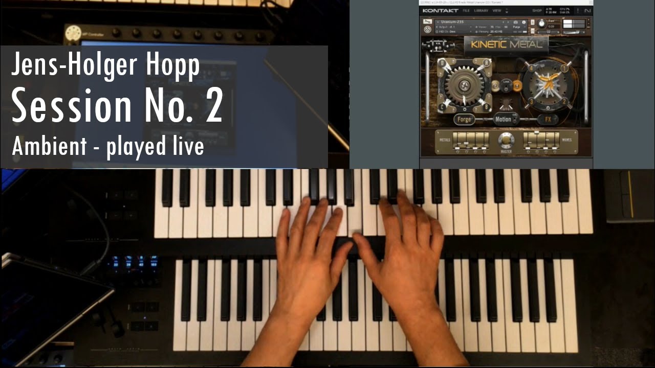 Ambient Live Session No. 2 - with Expressive-E-Osmose, Native Instruments Kinetic Metal and others