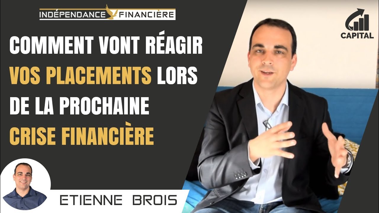 📉 Comment vos placements vont réagir lors de la prochaine crise financière 📉
