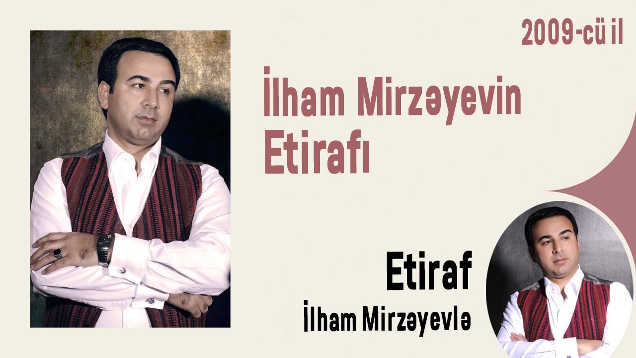İlham Mirzəyevin Etiraf