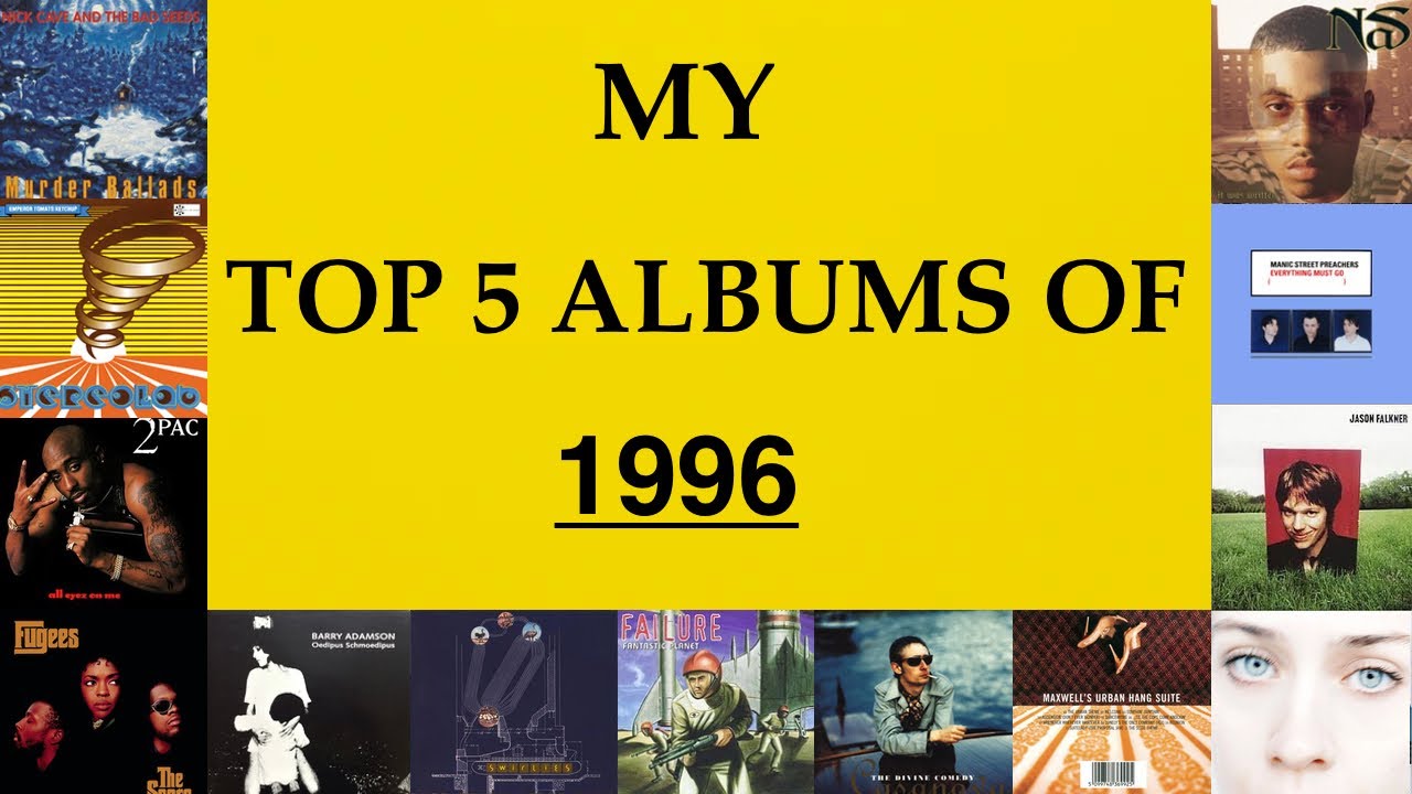 Мои 5 лучших альбомов 1996 года